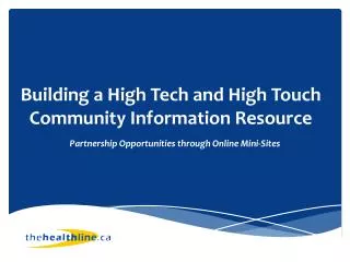 Building a High Tech and High Touch Community Information Resource