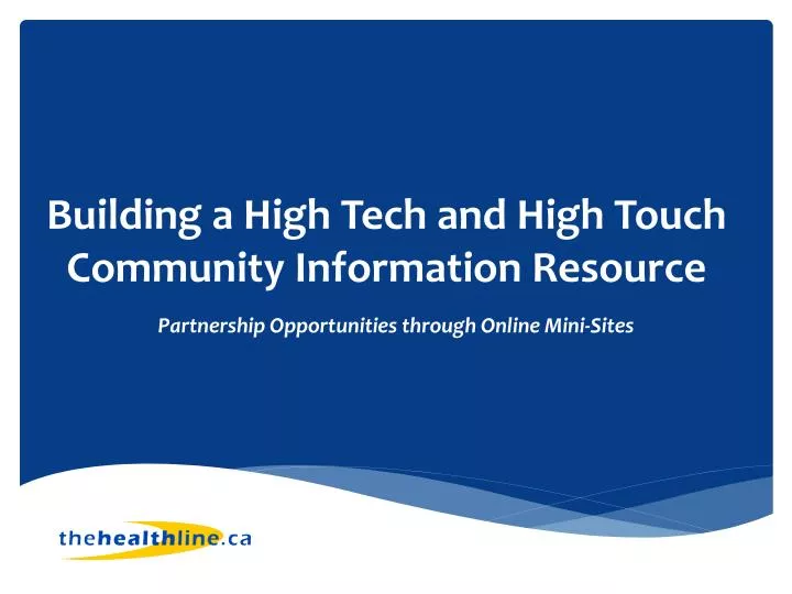 building a high tech and high touch community information resource