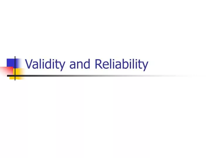 validity and reliability