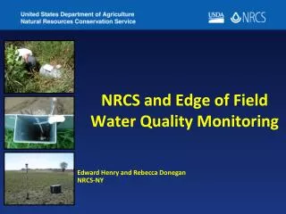 NRCS and Edge of Field Water Quality Monitoring