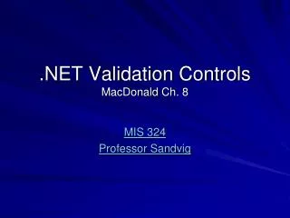 .NET Validation Controls MacDonald Ch. 8