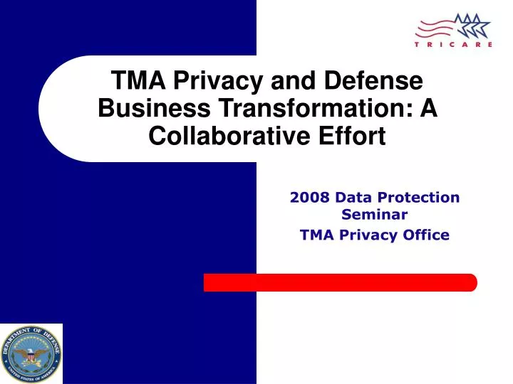 tma privacy and defense business transformation a collaborative effort