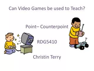 Can Video Games be used to Teach?