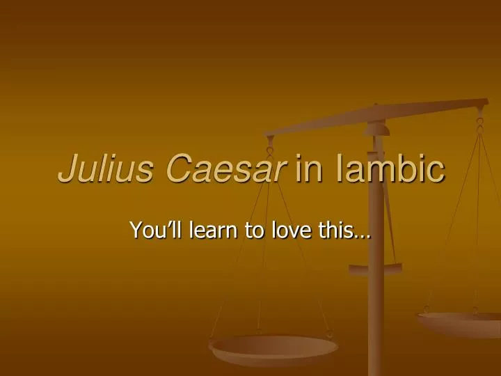 julius caesar in iambic