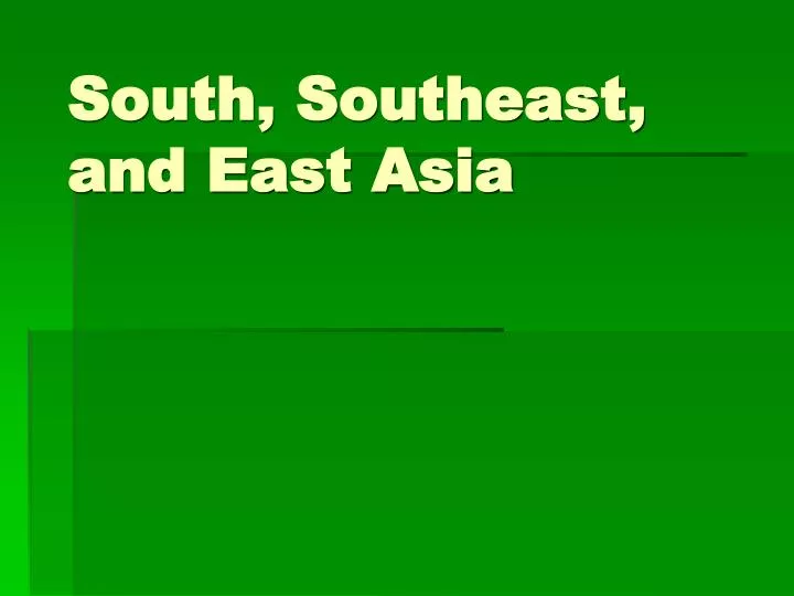 south southeast and east asia