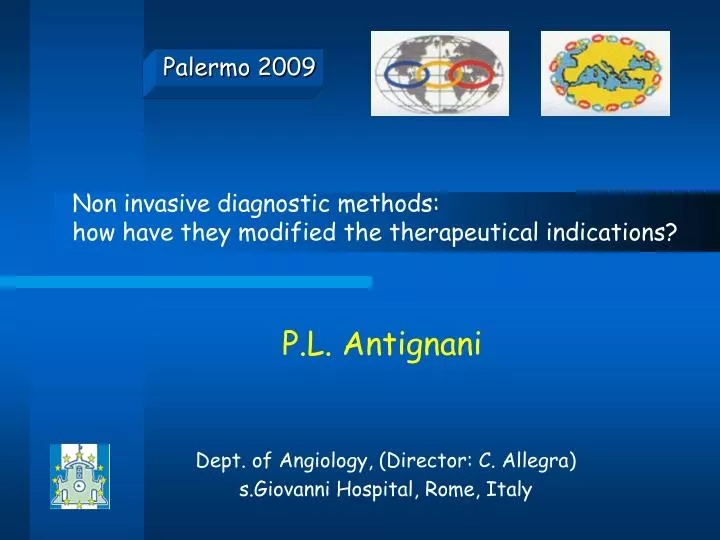 p l antignani dept of angiology director c allegra s giovanni hospital rome italy