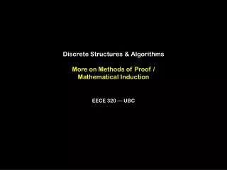 Discrete Structures &amp; Algorithms More on Methods of Proof / Mathematical Induction