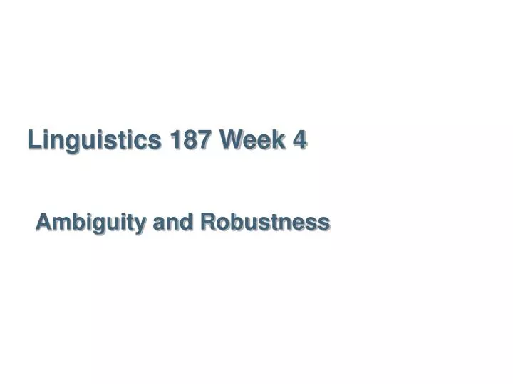 linguistics 187 week 4