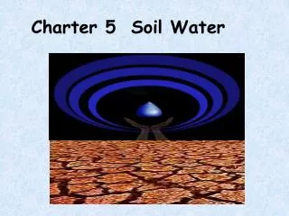 Charter 5 Soil Water