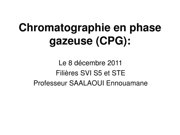 chromatographie en phase gazeuse cpg