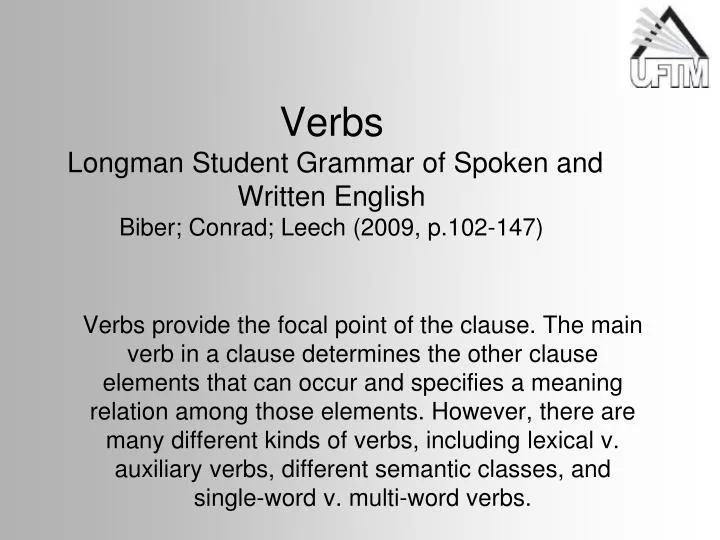 verbs longman student grammar of spoken and written english biber conrad leech 2009 p 102 147