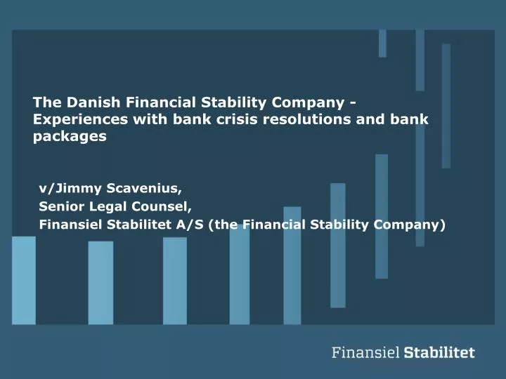 the danish financial stability company experiences with bank crisis resolutions and bank packages