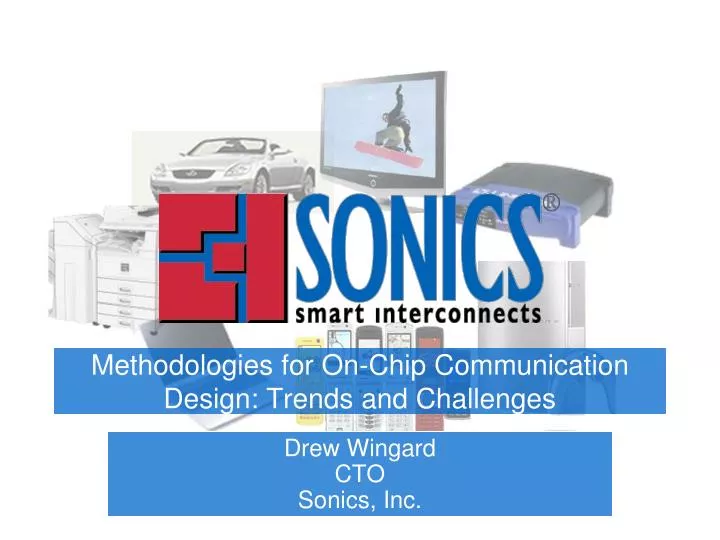 methodologies for on chip communication design trends and challenges