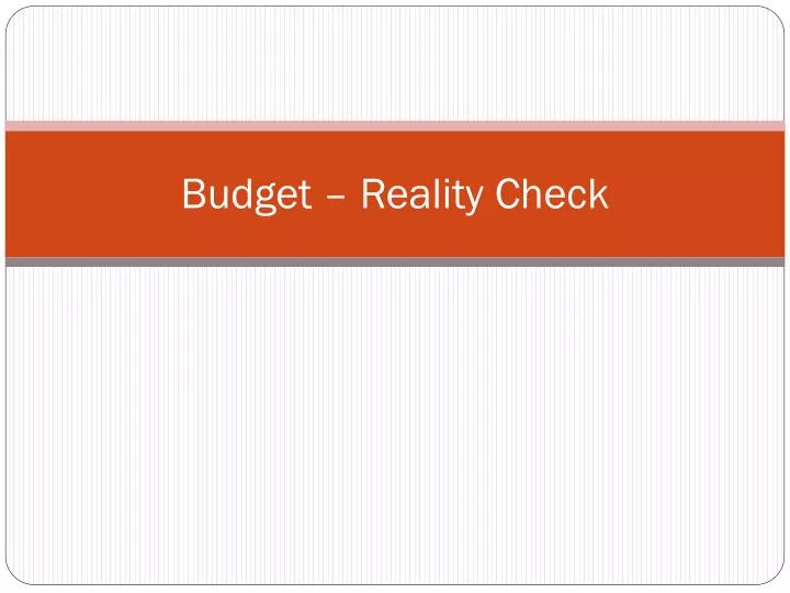 budget reality check