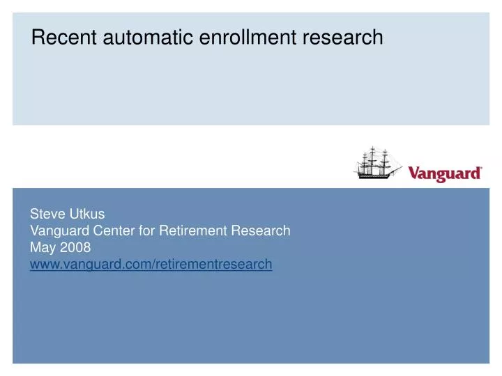 recent automatic enrollment research