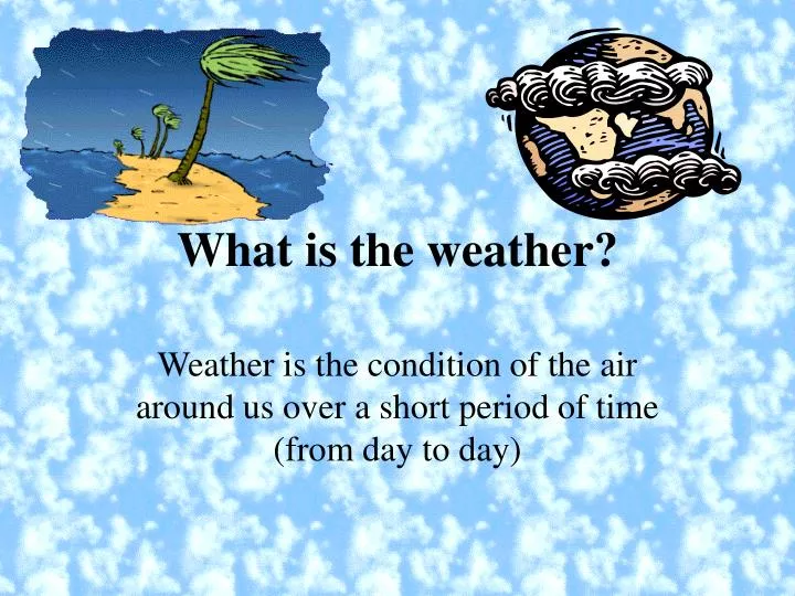 what is the weather