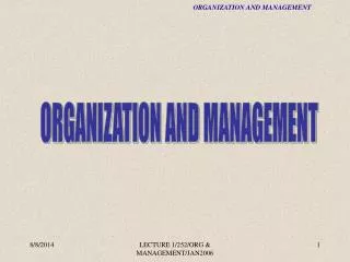 ORGANIZATION AND MANAGEMENT