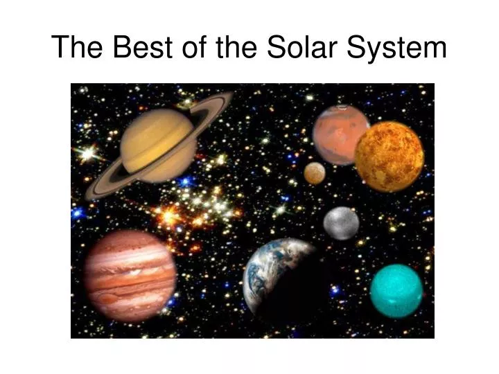 the best of the solar system
