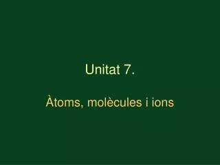 unitat 7