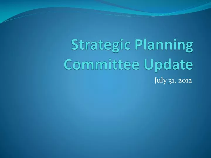 strategic planning committee update