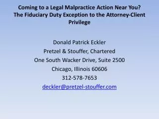 Donald Patrick Eckler Pretzel &amp; Stouffer, Chartered One South Wacker Drive, Suite 2500