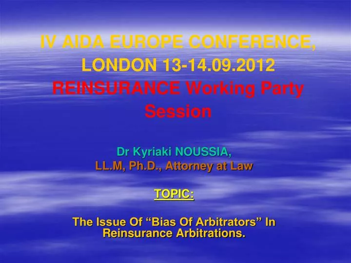iv aida europe conference london 13 14 09 2012 reinsurance working party session