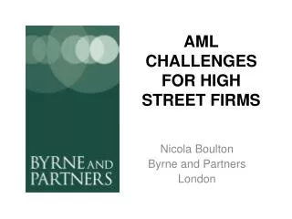 AML CHALLENGES FOR HIGH STREET FIRMS