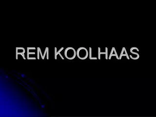 rem koolhaas