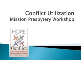 Conflict Utilization Mission Presbytery Workshop