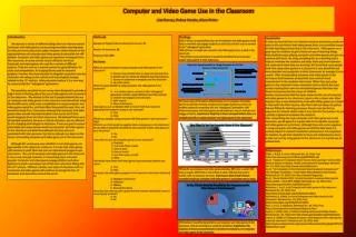 Computer and Video Game Use in the Classroom Jake Shervey, Chelsea Grambo, Alison Shriver