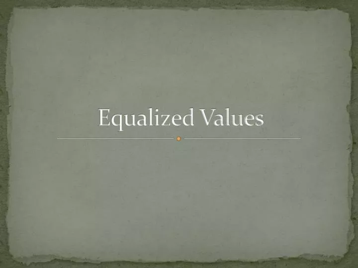 equalized values