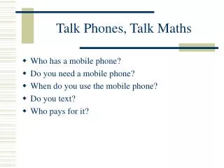 Talk Phones, Talk Maths