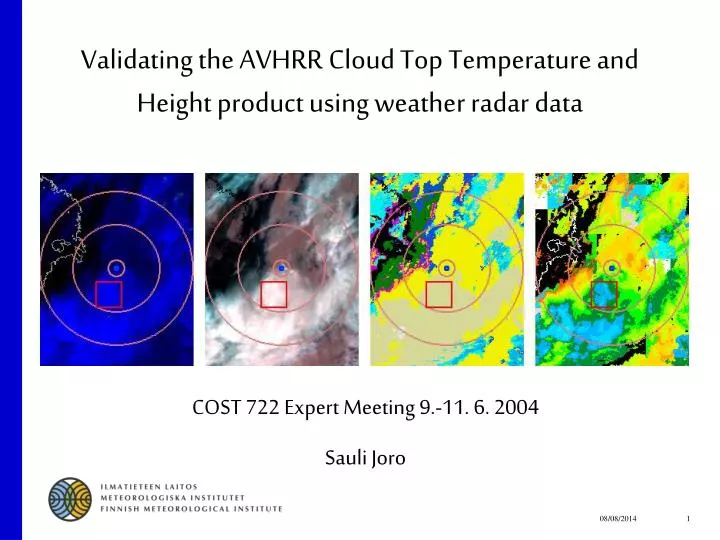 validating the avhrr cloud top temperature and height product using weather radar data