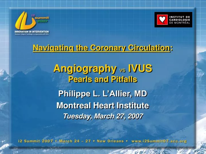 navigating the coronary circulation angiography vs ivus pearls and pitfalls