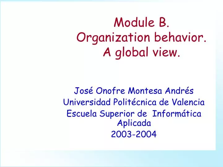 module b organization behavior a global view