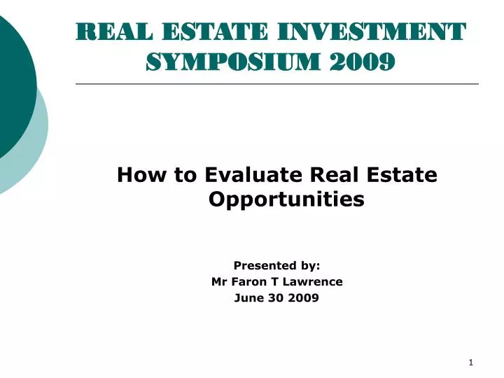 real estate investment symposium 2009