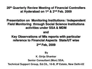 20 th Quarterly Review Meeting of Financial Controllers at Hyderabad on 1 st &amp; 2 nd Feb. 2009