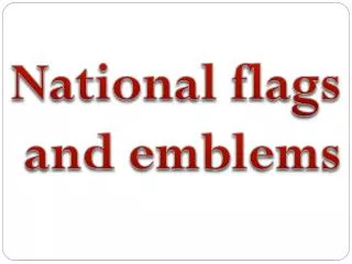 National flags and emblems