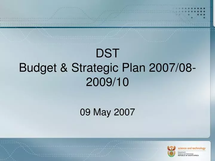 dst budget strategic plan 2007 08 2009 10