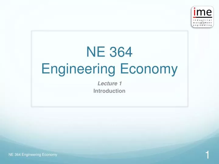 ne 364 engineering economy