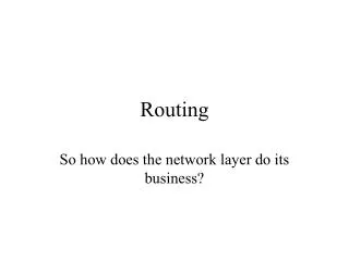 Routing