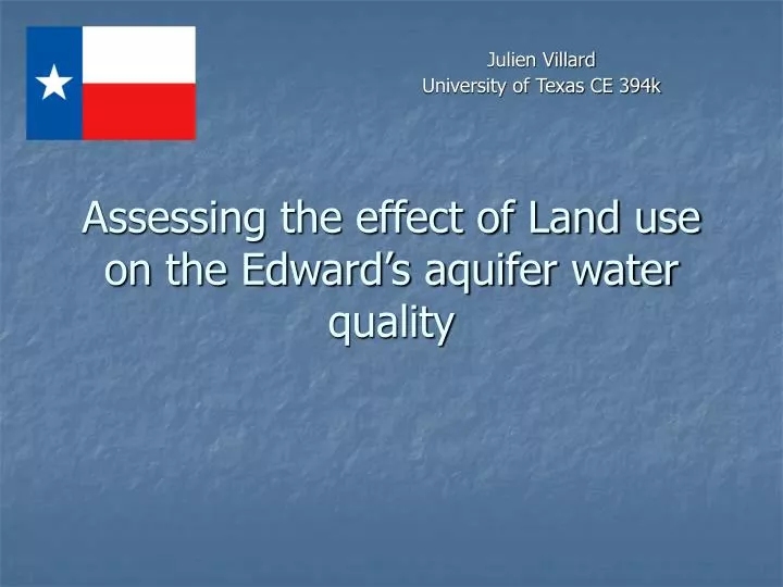 assessing the effect of land use on the edward s aquifer water quality
