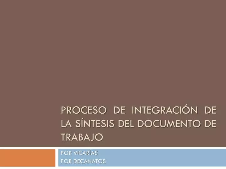 proceso de integraci n de la s ntesis del documento de trabajo
