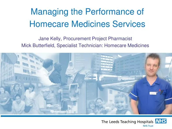 managing the performance of homecare medicines services