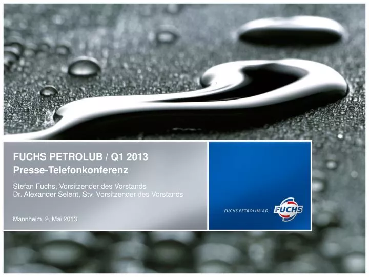 fuchs petrolub q1 2013 presse telefonkonferenz