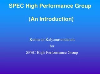 SPEC High Performance Group (An Introduction)