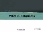 What is e-Business - slide 1