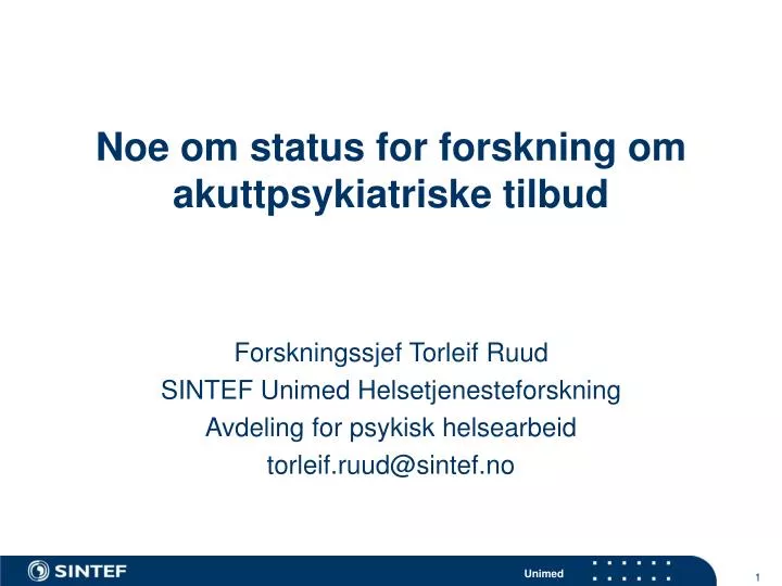 noe om status for forskning om akuttpsykiatriske tilbud