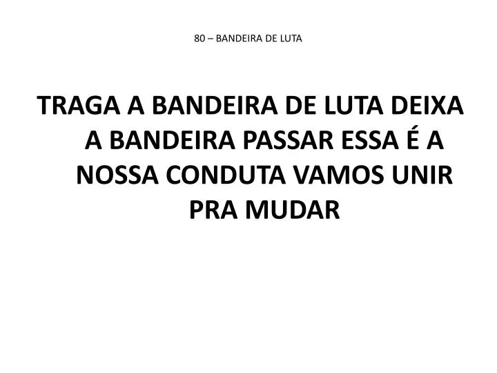 80 bandeira de luta