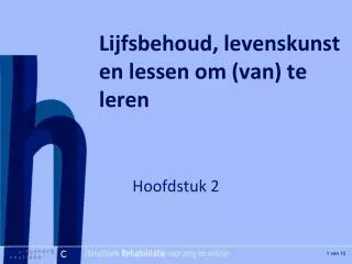 lijfsbehoud levenskunst en lessen om van te leren